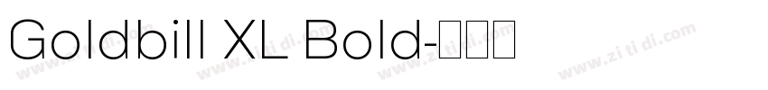 Goldbill XL Bold字体转换